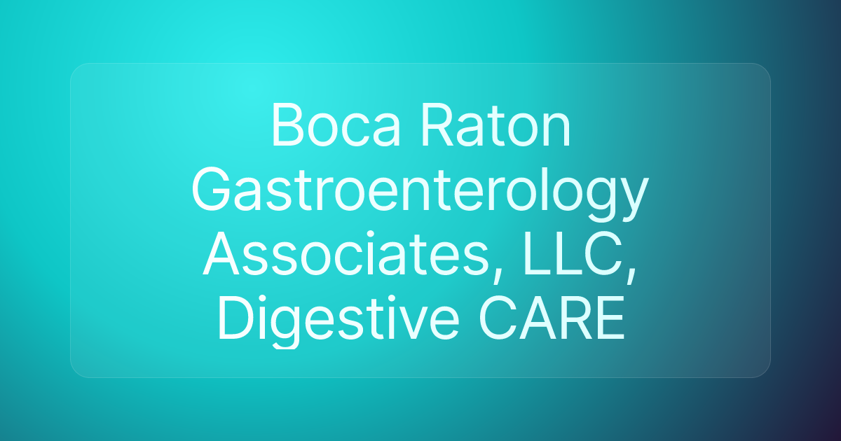 Boca Raton Gastroenterology Associates, LLC, Digestive CARE