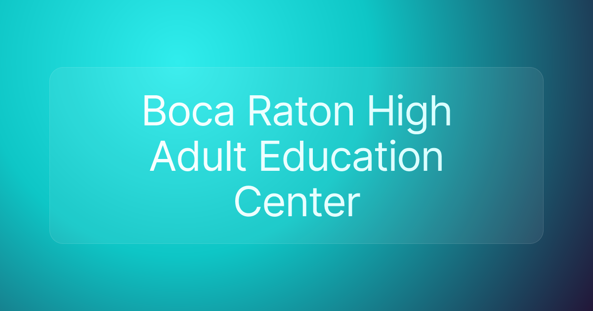 Boca Raton High Adult Education Center