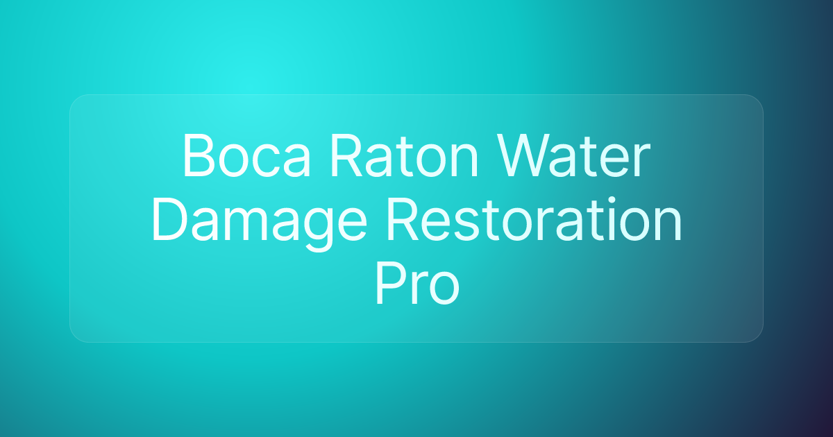 Boca Raton Water Damage Restoration Pro