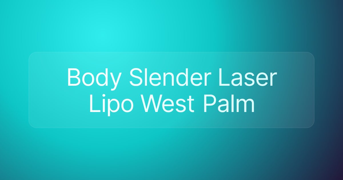 Body Slender Laser Lipo West Palm