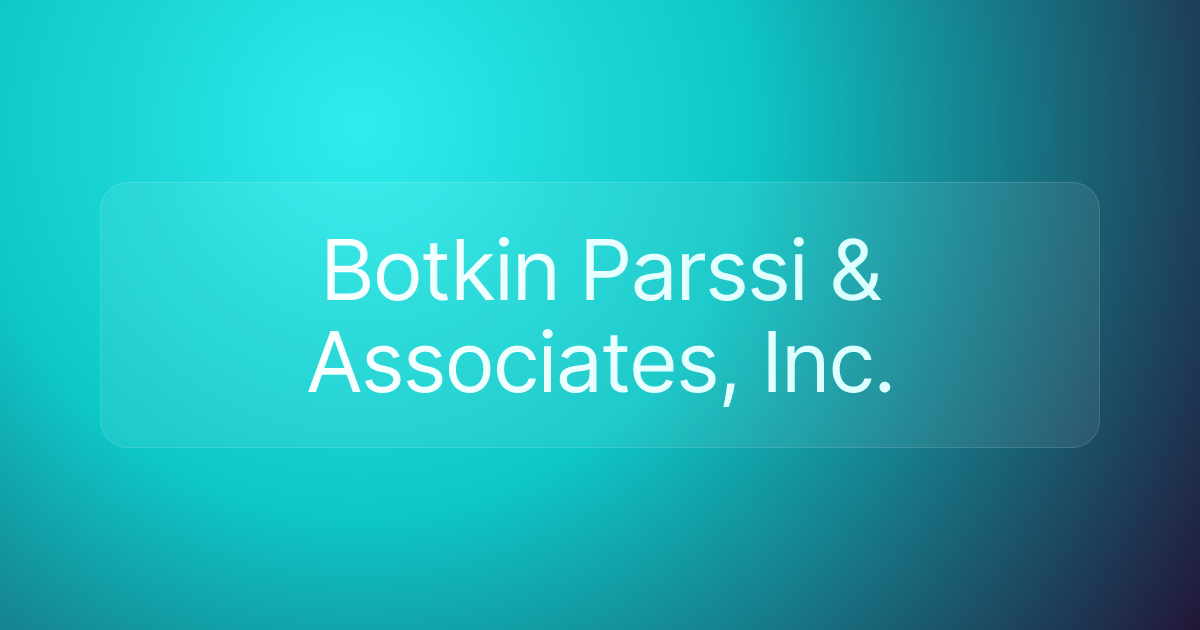 Botkin Parssi & Associates, Inc.
