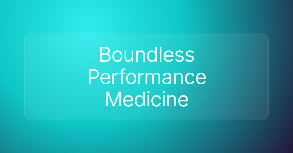 Boundless Performance Medicine