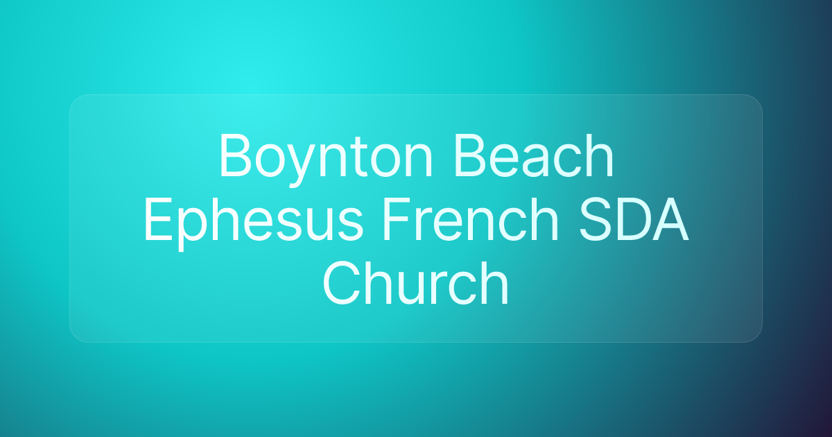 Boynton Beach Ephesus French SDA Church