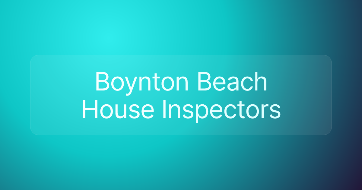 Boynton Beach House Inspectors