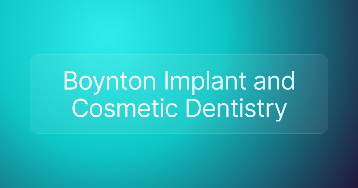 Boynton Implant and Cosmetic Dentistry