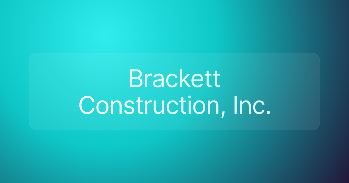 Brackett Construction, Inc.
