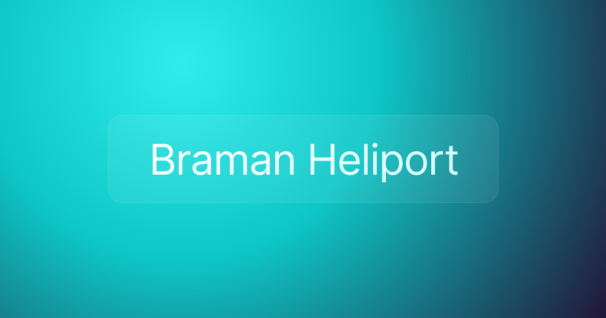 Braman Heliport