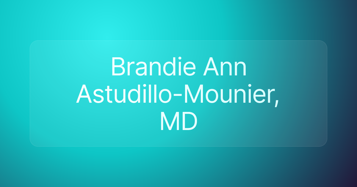 Brandie Ann Astudillo-Mounier, MD