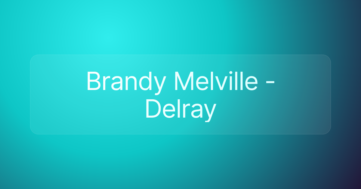 Brandy Melville - Delray