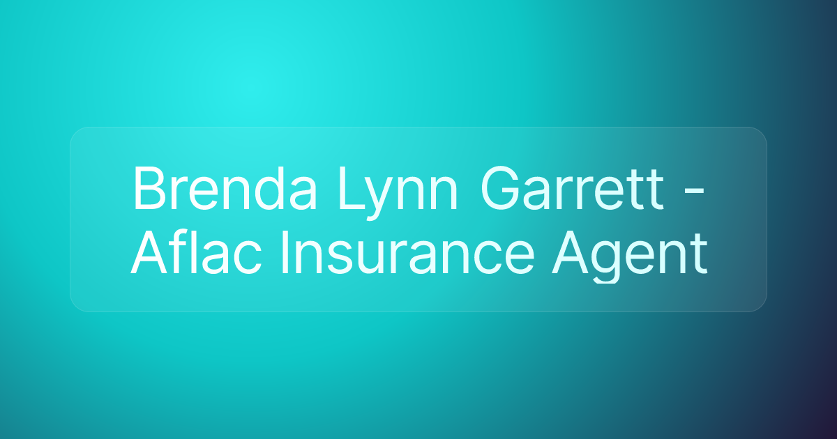 Brenda Lynn Garrett - Aflac Insurance Agent