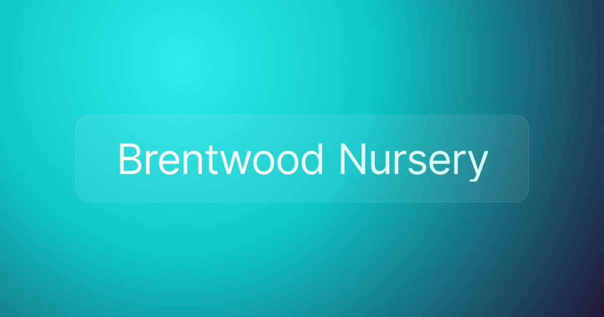 Brentwood Nursery