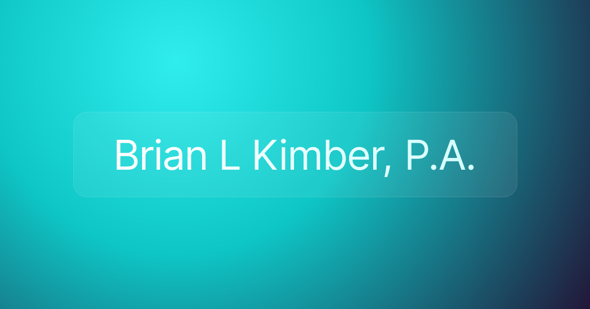 Brian L Kimber, P.A.