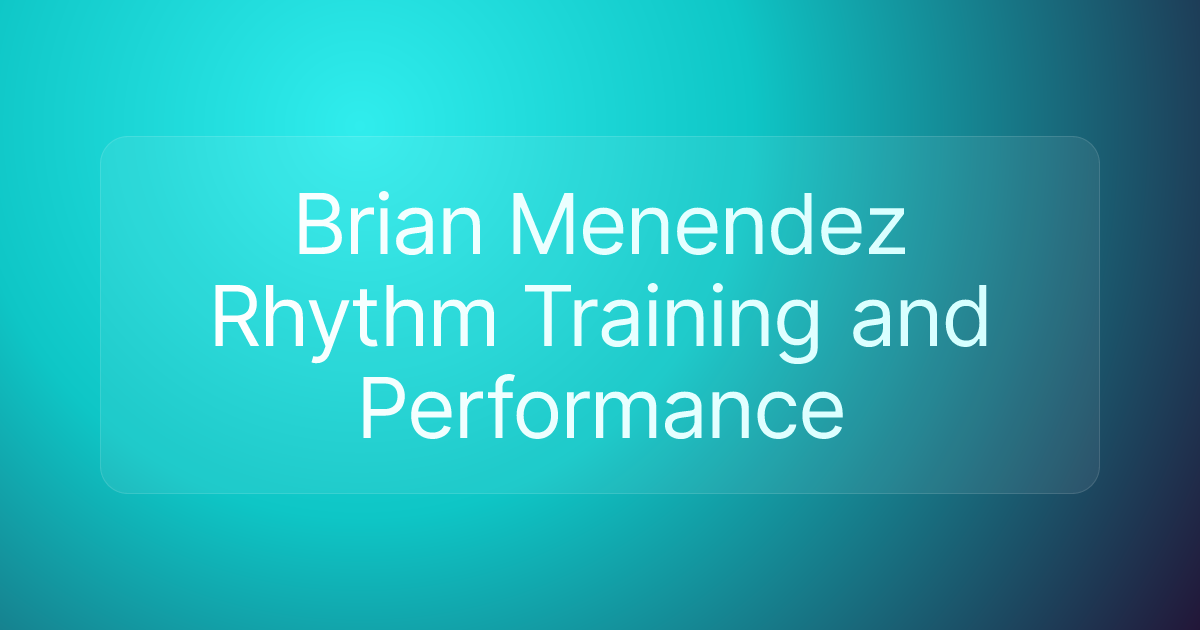 Brian Menendez Rhythm Training and Performance