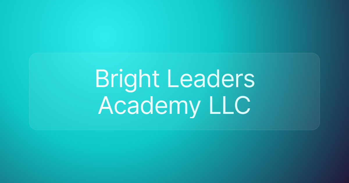 Bright Leaders Academy LLC