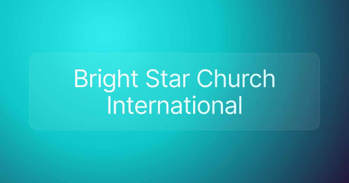 Bright Star Church International