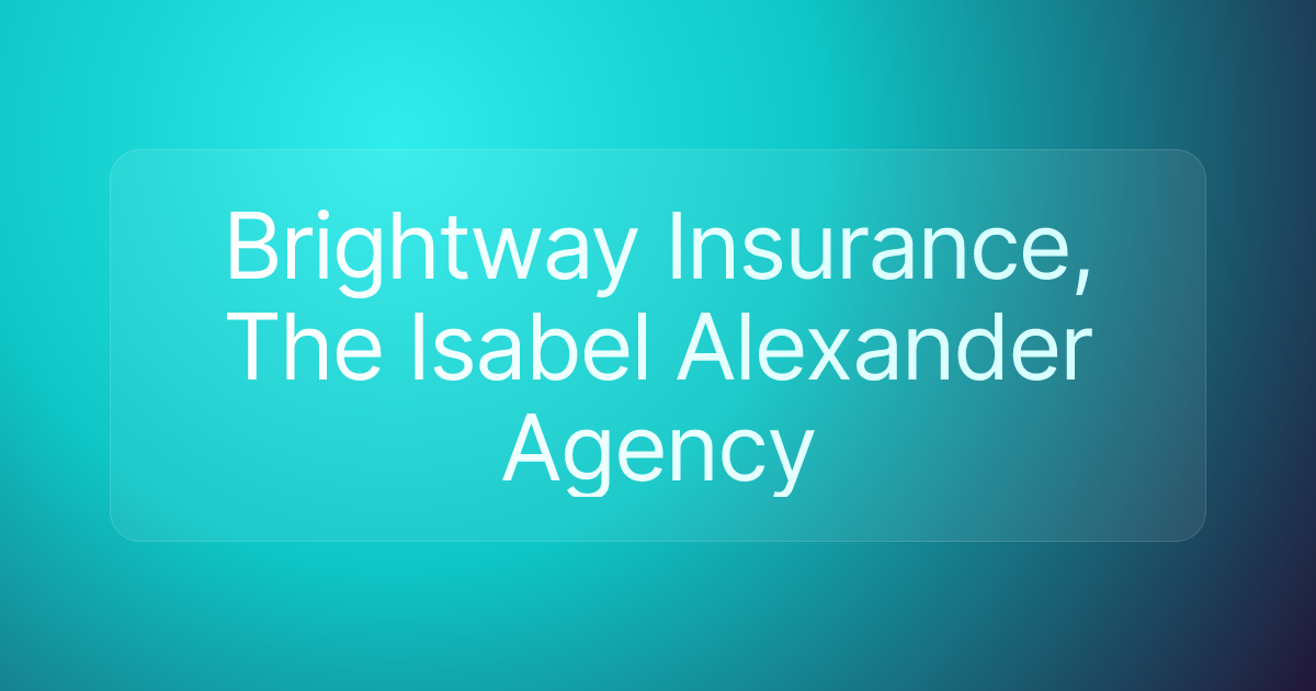 Brightway Insurance, The Isabel Alexander Agency