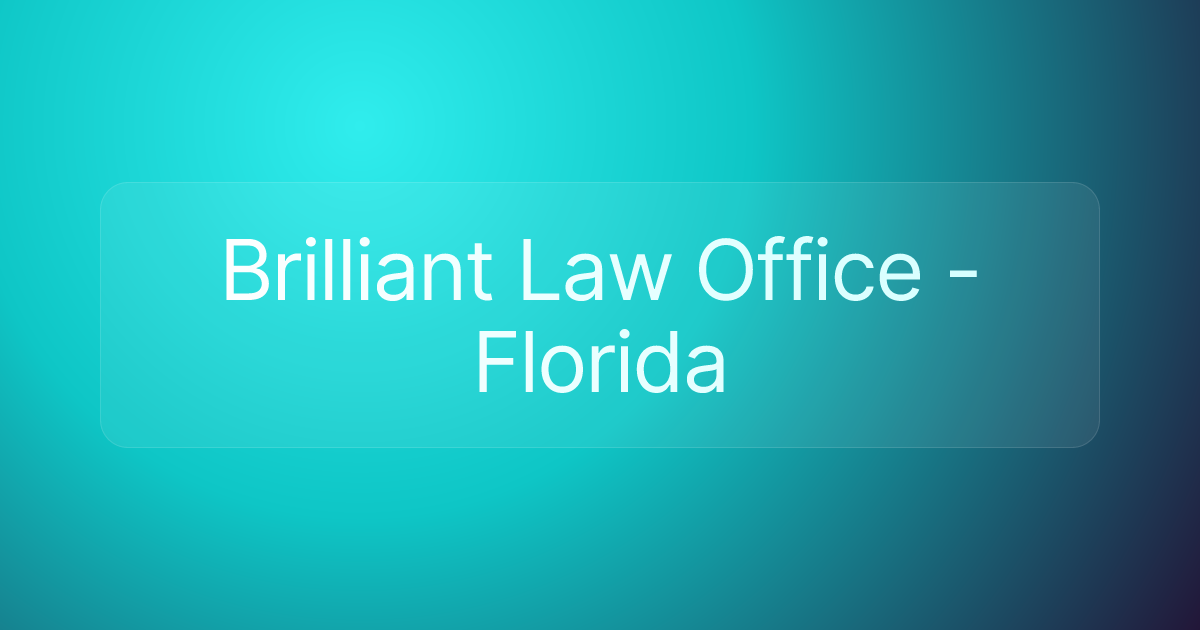 Brilliant Law Office - Florida