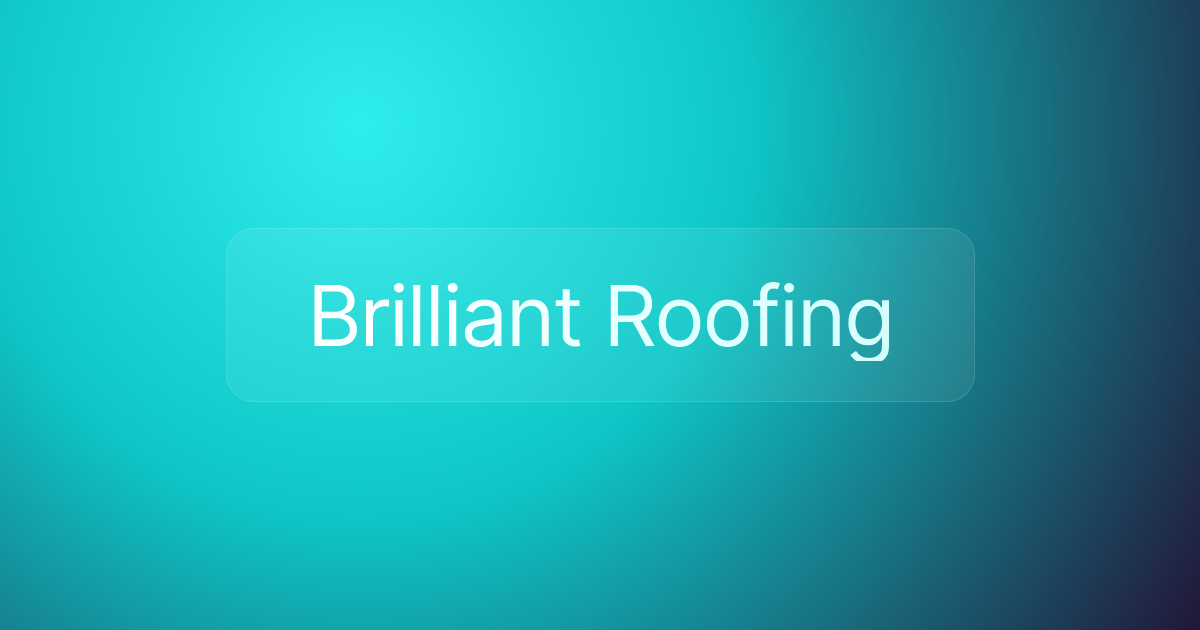 Brilliant Roofing