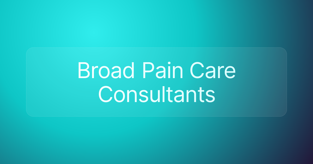 Broad Pain Care Consultants