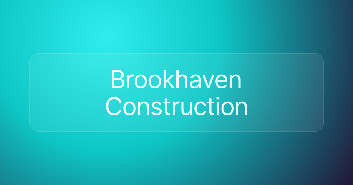 Brookhaven Construction