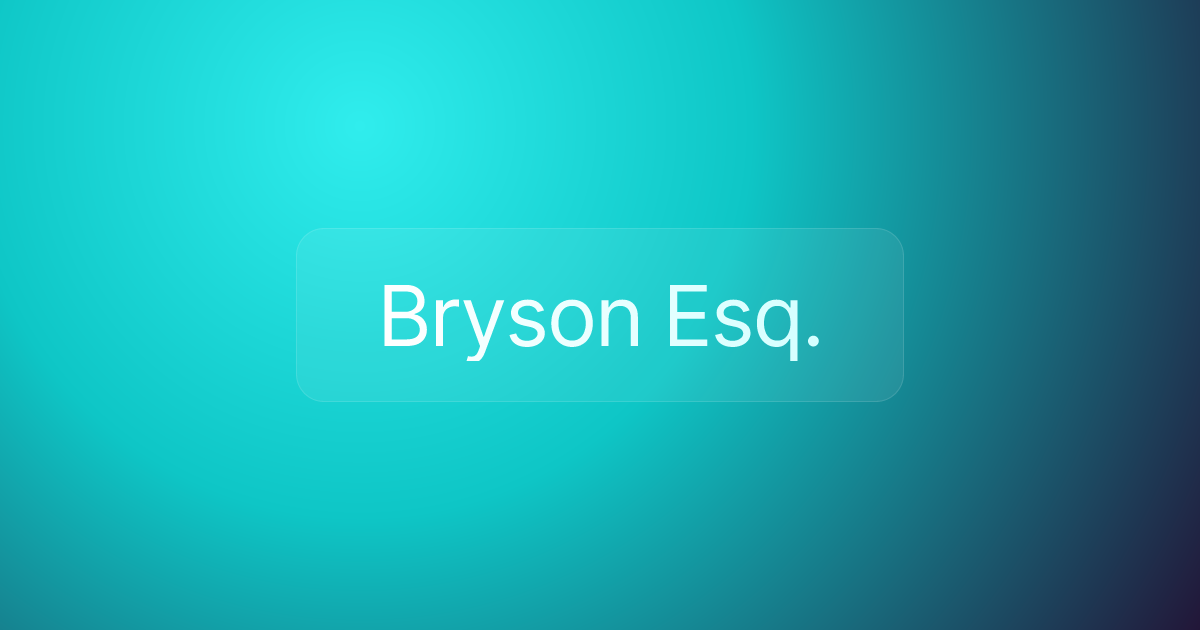 Bryson Esq.