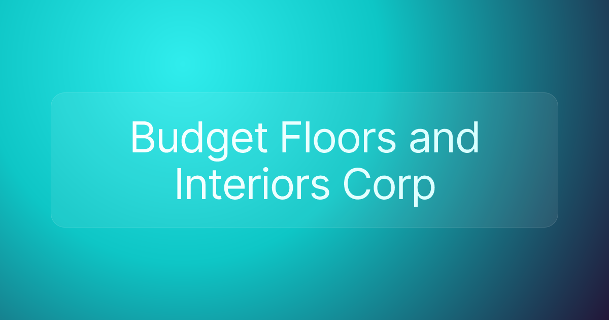 Budget Floors and Interiors Corp