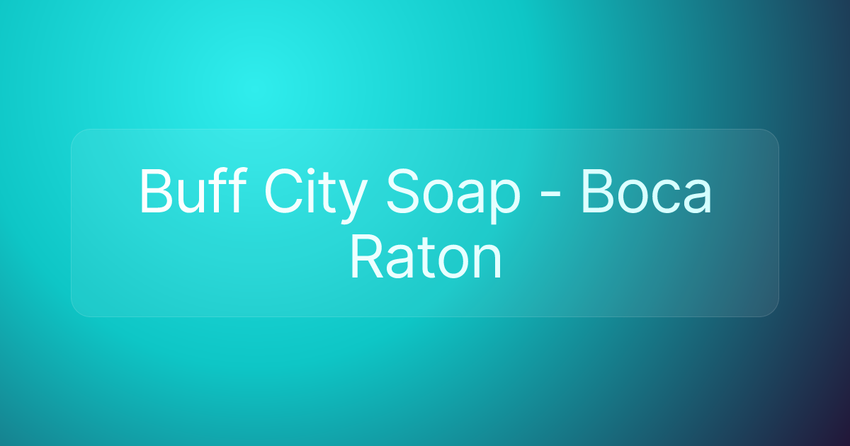 Buff City Soap - Boca Raton