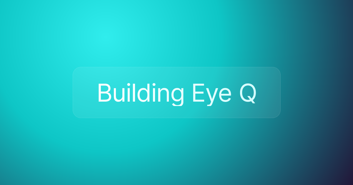 Building Eye Q