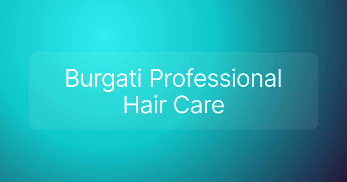 Burgati Professional Hair Care