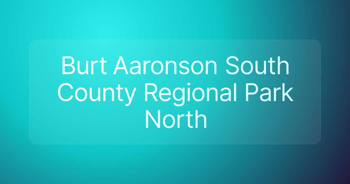 Burt Aaronson South County Regional Park North