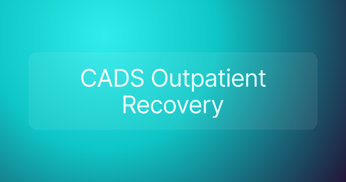CADS Outpatient Recovery