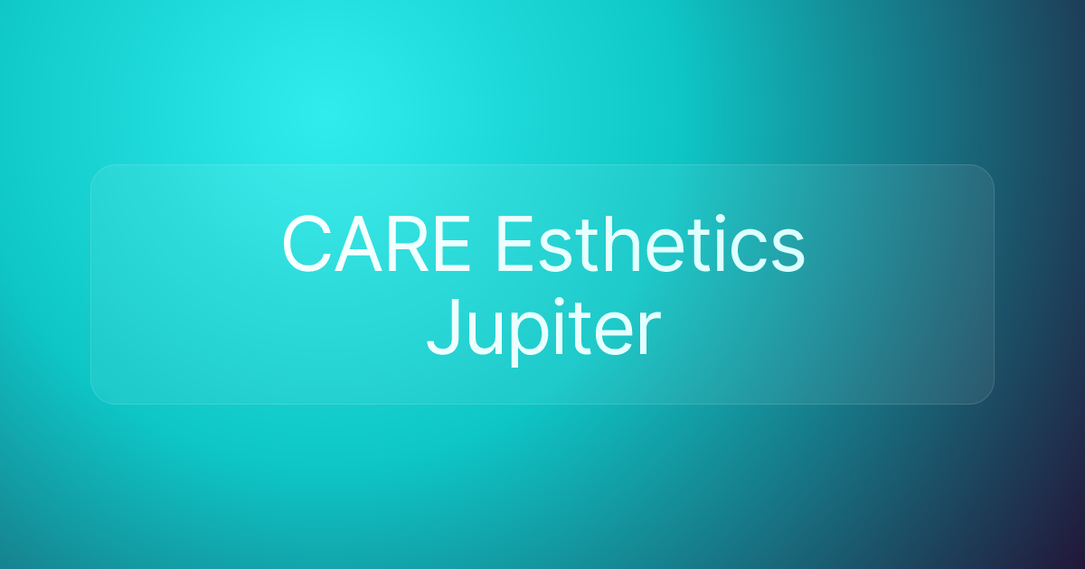 CARE Esthetics Jupiter