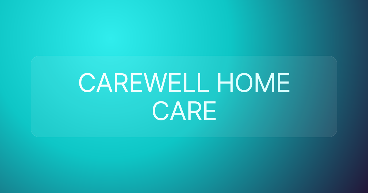 CAREWELL HOME CARE