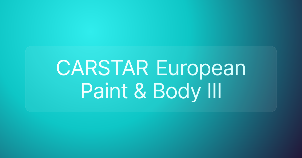 CARSTAR European Paint & Body III