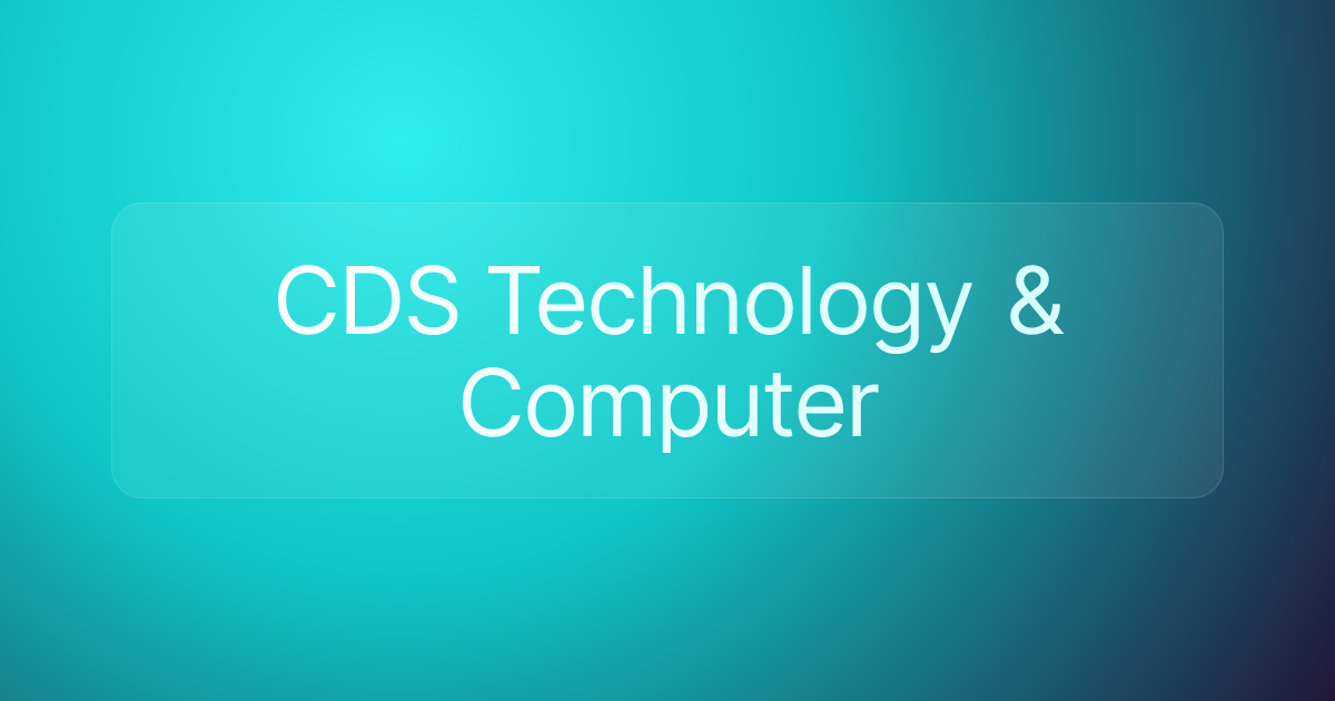 CDS Technology & Computer