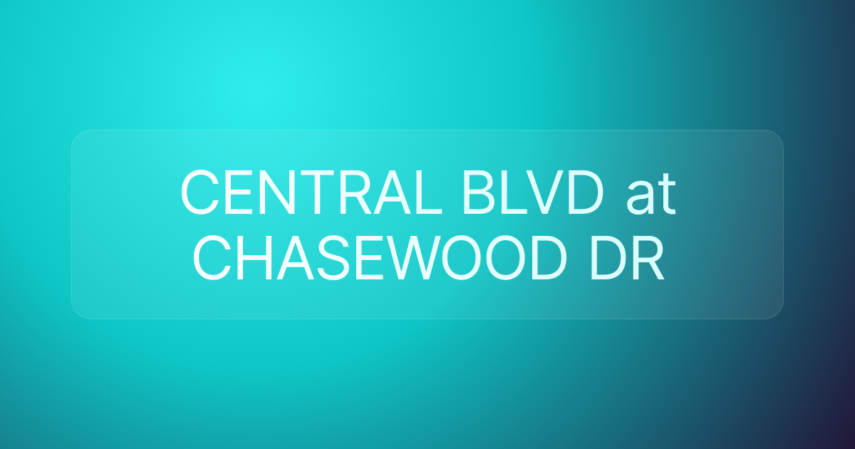 CENTRAL BLVD at CHASEWOOD DR