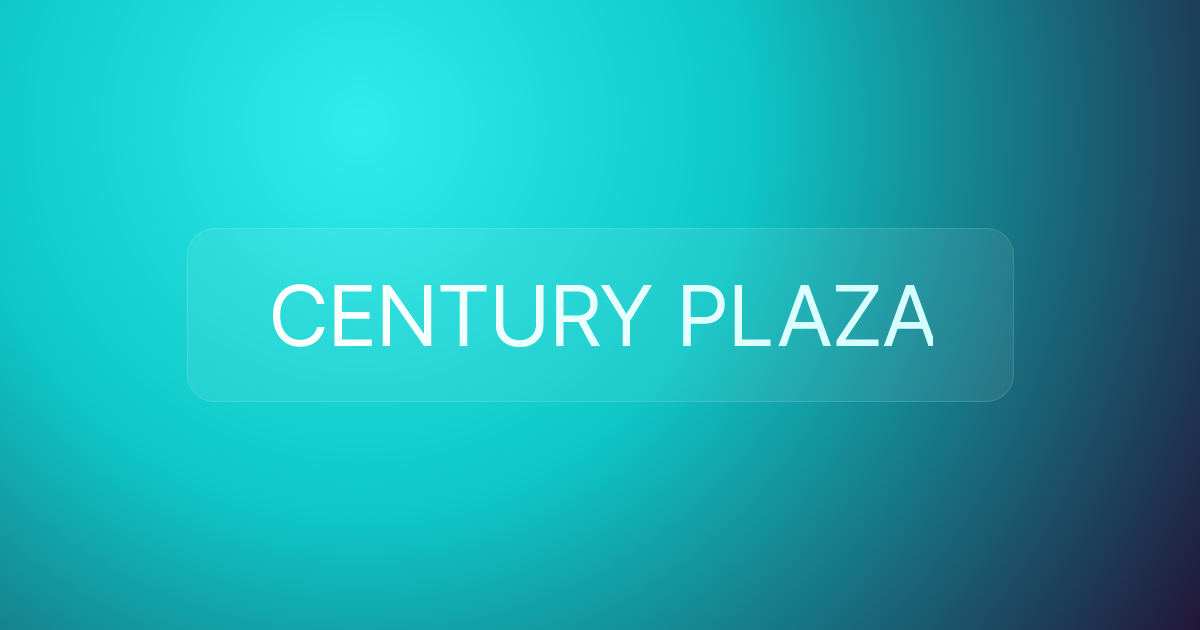 CENTURY PLAZA
