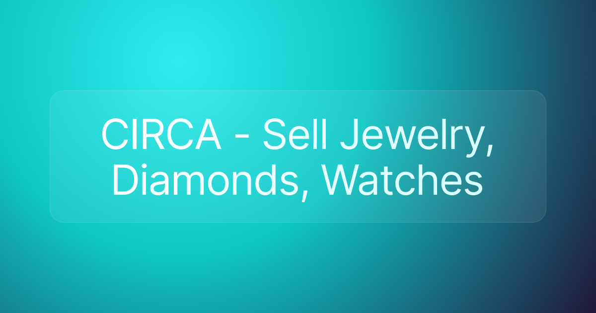 CIRCA - Sell Jewelry, Diamonds, Watches