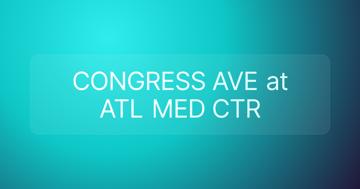 CONGRESS AVE at ATL MED CTR