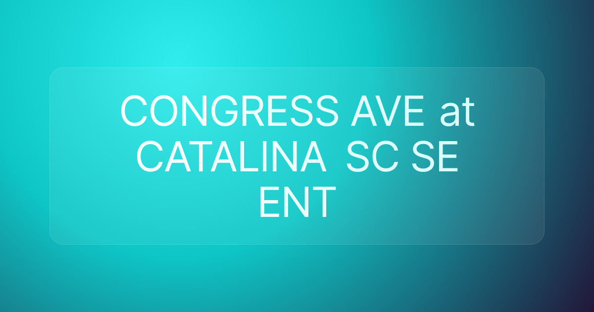 CONGRESS AVE at CATALINA SC SE ENT