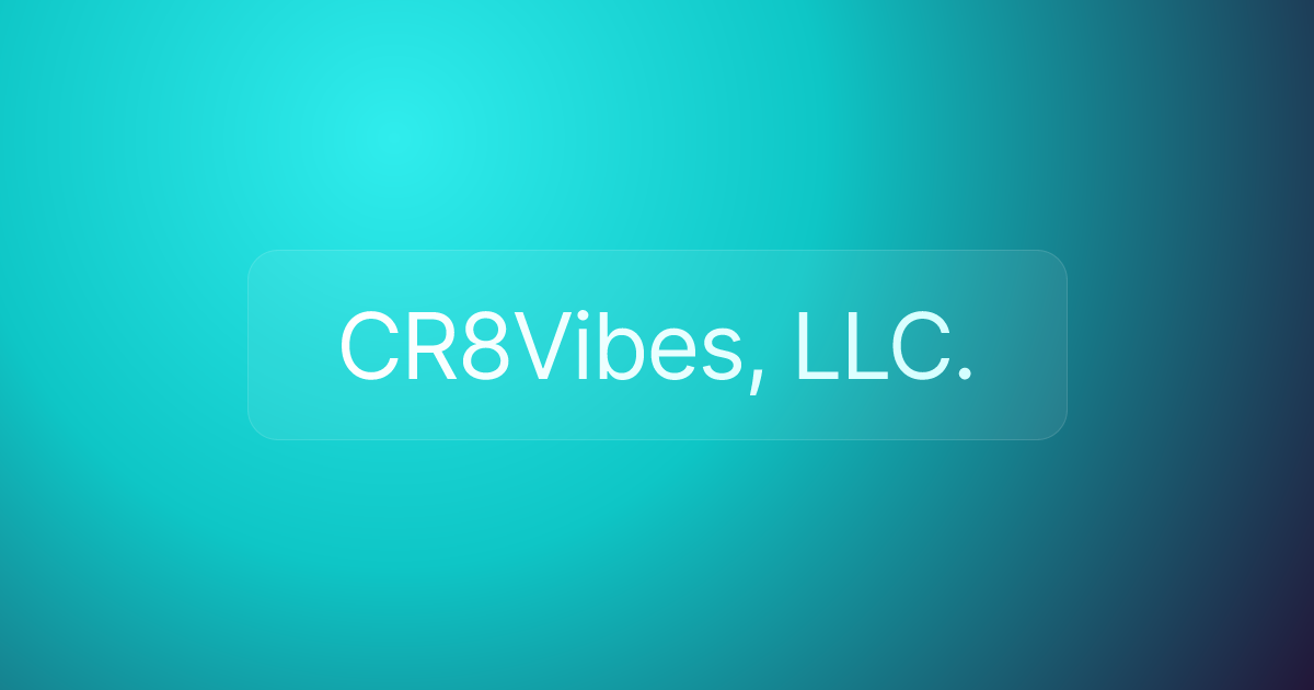 CR8Vibes, LLC.