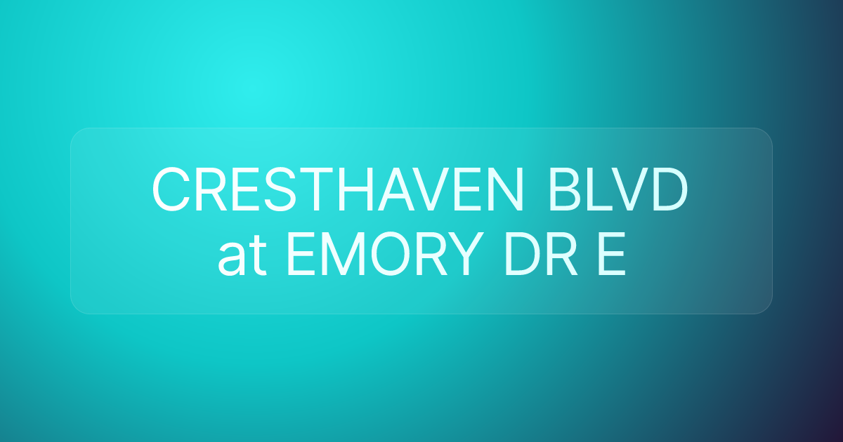 CRESTHAVEN BLVD at EMORY DR E
