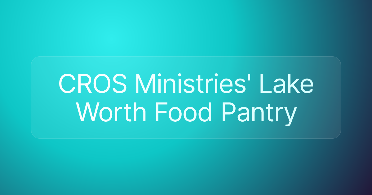 CROS Ministries' Lake Worth Food Pantry