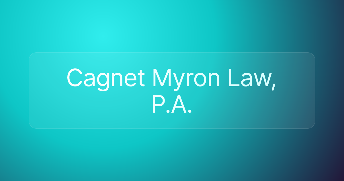 Cagnet Myron Law, P.A.