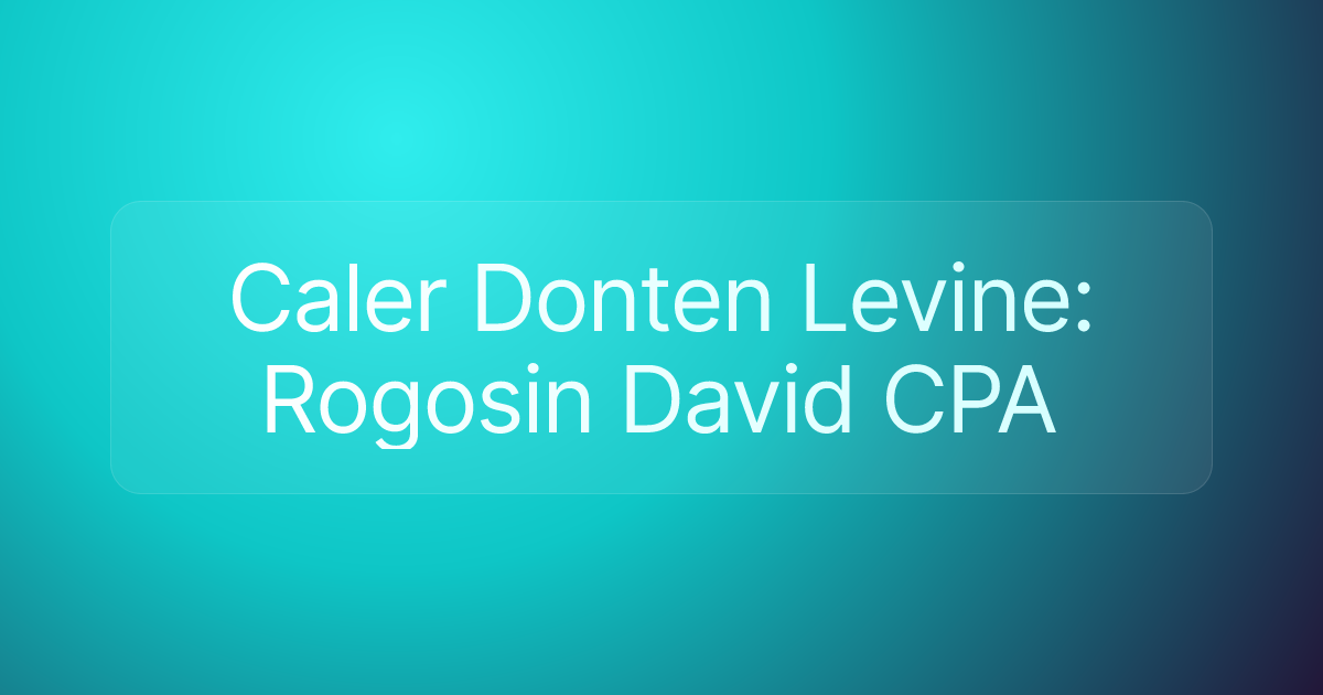 Caler Donten Levine: Rogosin David CPA