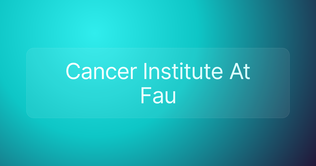 Cancer Institute At Fau