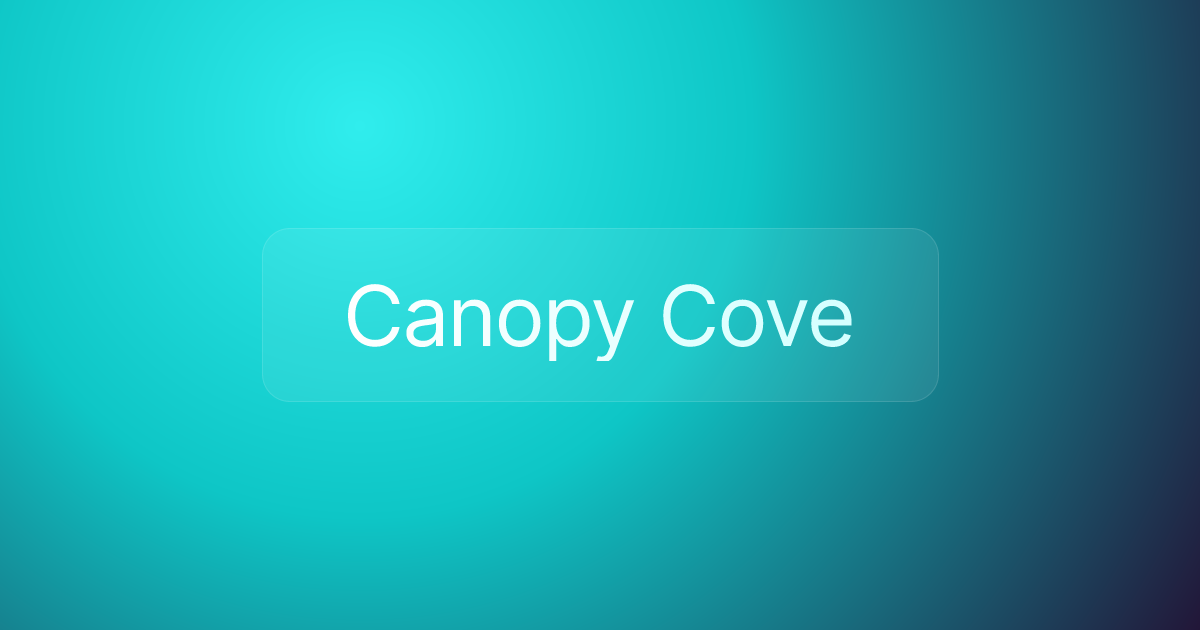 Canopy Cove