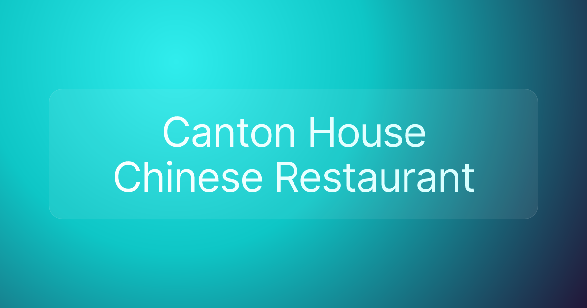 Canton House Chinese Restaurant