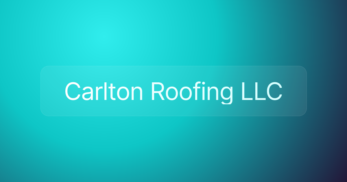 Carlton Roofing LLC