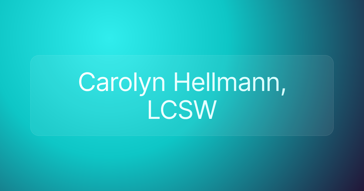 Carolyn Hellmann, LCSW